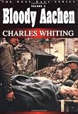 Whiting, Charles: Bloody Aachen