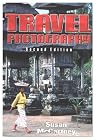 Travel Photography: A Complete Guide to How to Shoot and Sell