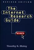 Maloy, Timothy K.: The Internet Research Guide Maloy, Timothy K.: The Internet Research Guide