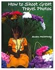 How to Shoot Great Travel Photos