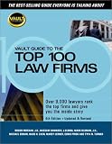 Oldman, Mark: Vault Guide to the Top 100 Law Firms