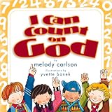 Carlson, Melody: I Can Count on God Carlson, Melody: I Can Count on God