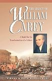 Mangalwadi, Vishal: Legacy of William Carey: A Model for the Transformation of a Culture Mangalwadi, Vishal: Legacy of William Carey: A Model for the Transformation of a Culture