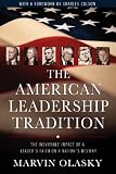 The American Leadership Tradition (1581341768) by Olasky, Marvin Olasky, Marvin: The American Leadership Tradition
