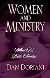 Doriani, Daniel M.: Women and Ministry: What the Bible Teaches