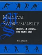 Medieval Swordsmanship: Illustrated Methods&hellip;