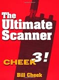 Cheek, Bill: The Ultimate Scanner: Cheek 3! Cheek, Bill: The Ultimate Scanner: Cheek 3!