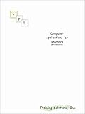 Adams, Pamela W.: Computer Applications for Teachers