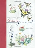 Otoole, Erin: Create Your Own Artists Journal Otoole, Erin: Create Your Own Artists Journal