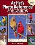 Rulon, Bart: Artists Photo Reference: Songbirds & Other Favorite Birds