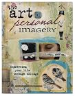 The Art of Personal Imagery: Expressing Your Life Through Collage
