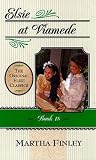 Finley, Martha: Elsie at Viamede: Book 18