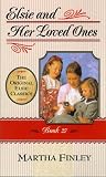 Finley, Martha: Elsie and Her Loved Ones