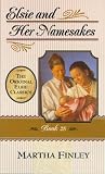 Finley, Martha: Elsie and Her Namesakes: Book 28