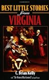 Kelly, Brian: Best Little Stories from Virginia History