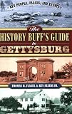 The History Buff's Guide to Gettysburg (1581825099) by Flagel, Thomas R. Flagel, Thomas R.: The History Buff's Guide to Gettysburg
