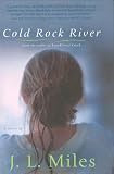 Miles, J. L.: Cold Rock River Miles, J. L.: Cold Rock River