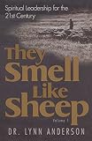 Anderson, Lynn: They Smell Like Sheep: Spiritual Leadership for the 21st Century Anderson, Lynn: They Smell Like Sheep: Spiritual Leadership for the 21st Century