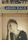 Cale, John: What's Welsh for Zen : The Autobiography of John Cale