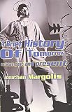 Margolis, Jonathan: A Brief History of Tomorrow Margolis, Jonathan: A Brief History of Tomorrow