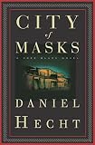 Hecht, Daniel: City of Masks