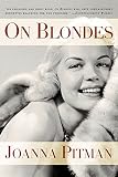 Pitman, Joanna: On Blondes Pitman, Joanna: On Blondes