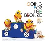 Tanen, Sloane: Going for the Bronze: Still Bitter, More Baggage Tanen, Sloane: Going for the Bronze: Still Bitter, More Baggage