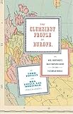 Pruzan, Todd: The Clumsiest People In Europe, or: Mrs. Mortimer's Bad-tempered Guide To The Victorian World Pruzan, Todd: The Clumsiest People In Europe, or: Mrs. Mortimer's Bad-tempered Guide To The Victorian World