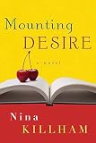 Killham, Nina: Mounting Desire Killham, Nina: Mounting Desire
