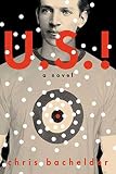 Bachelder, Chris: U.S.!: A Novel