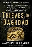 Patrick, William: Thieves of Baghdad: One Marine's Passion for Ancient Civilizations and the Journey to Recover the World's Greatest Stolen Treasures