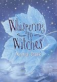 Dale, Anna: Whispering To Witches Dale, Anna: Whispering To Witches