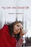 Bowsher, Melodie: My Lost And Found Life