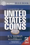 Handbook of United States Coins, 2001: The Official Blue Book (1582380686) by Yeoman, R.S. Yeoman, R.S.: Handbook of United States Coins, 2001: The Official Blue Book