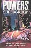 Bendis, Brian Michael: Powers 4: Supergroup Bendis, Brian Michael: Powers 4: Supergroup