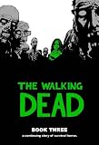 Kirkman, Robert: The Walking Dead Book 3 Kirkman, Robert: The Walking Dead Book 3