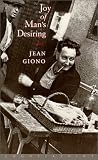 Giono, Jean: Joy of Man's Desiring Giono, Jean: Joy of Man's Desiring