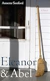 Sanford, Annette: Eleanor and Abel