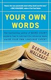 Wallraff, Barbara: Your Own Words