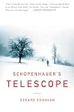 Donovan, Gerard: Schopenhauers Telescope