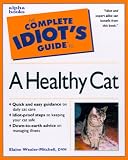 Wexler-Mitchell, Elaine: The Complete Idiot's Guide to a Healthy Cat