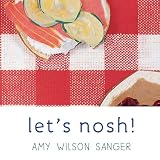 Sanger, Amy Wilson: Let's Nosh