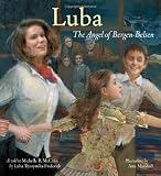 McCann, Michelle Roehm: Luba: The Angel of Bergen-Belsen