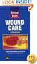 Clinical Guide: Wound Care (Clinical Guide: Skin & Wound Care)
