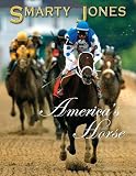 Linden-Levy, Erin: Smarty Jones: America's Horse