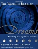 Kaplan, Connie: The Woman's Book of Dreams : Dreaming As a Spiritual Practice