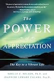 Nelson, Noelle: The Power of Appreciation: The Key to a Vibrant Life