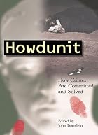 Howdunit: How Crimes Are Committed and&hellip;