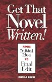 Levin, Donna: Get That Novel Written!