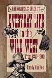 Mouton, Candy: Everyday Life in the Wild West Mouton, Candy: Everyday Life in the Wild West